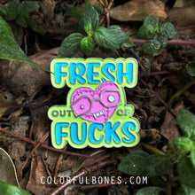 Load image into Gallery viewer, Fresh Out of F*cks Enamel Pin